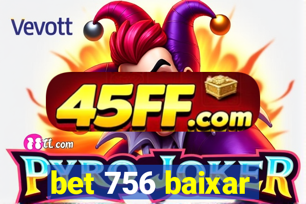 bet 756 baixar